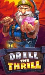 Drill The Thrill